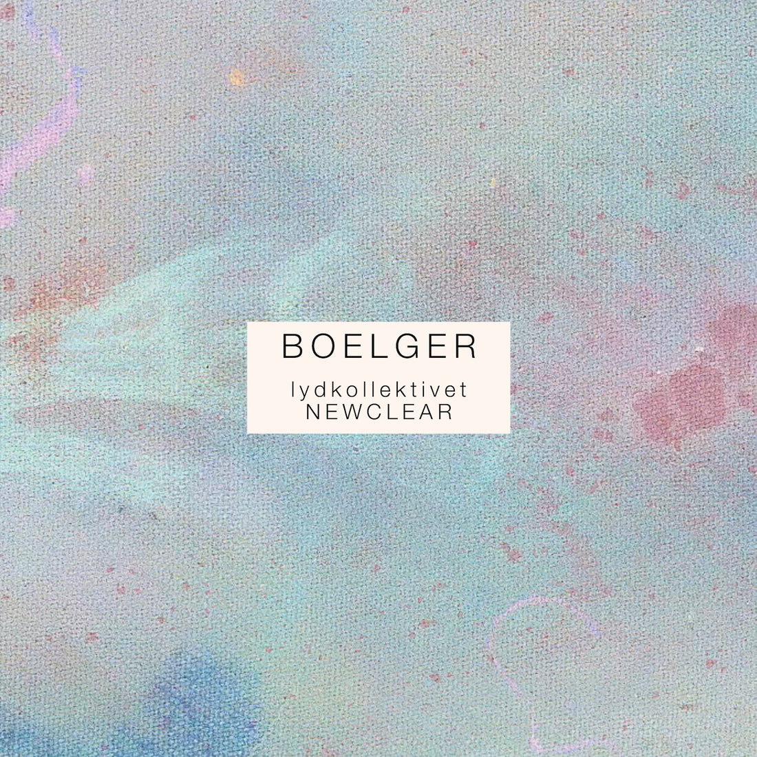 Boelger - Lydkollektivet Newclear