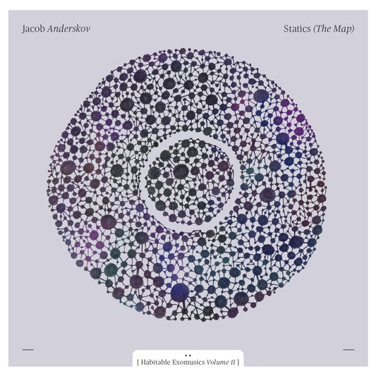 Jacob Anderskov: Statics (The Map), [Habitable Exomusics Vol. II]